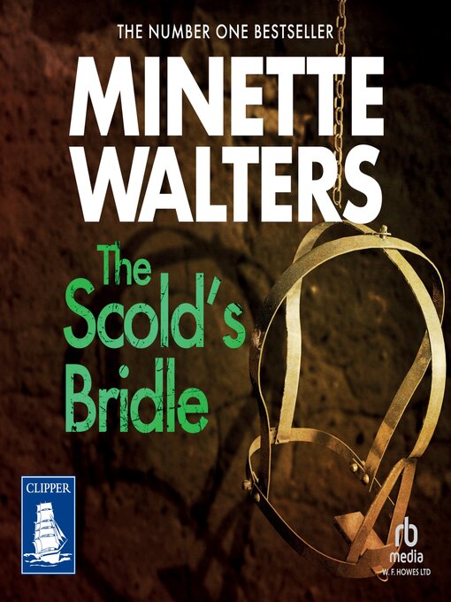 Title details for The Scold's Bridle by Minette Walters - Available